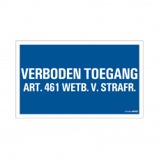 BORD KUNSTSTOF VERBODEN TOEGANG ART.461 330X200 MM